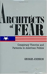 Architects of Fear : Conspiracy Theories and Paranoia in American