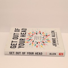 Jennie Allen Get Out of Your Head: Stopping Toxic Thoughts WaterBrook HC 2020