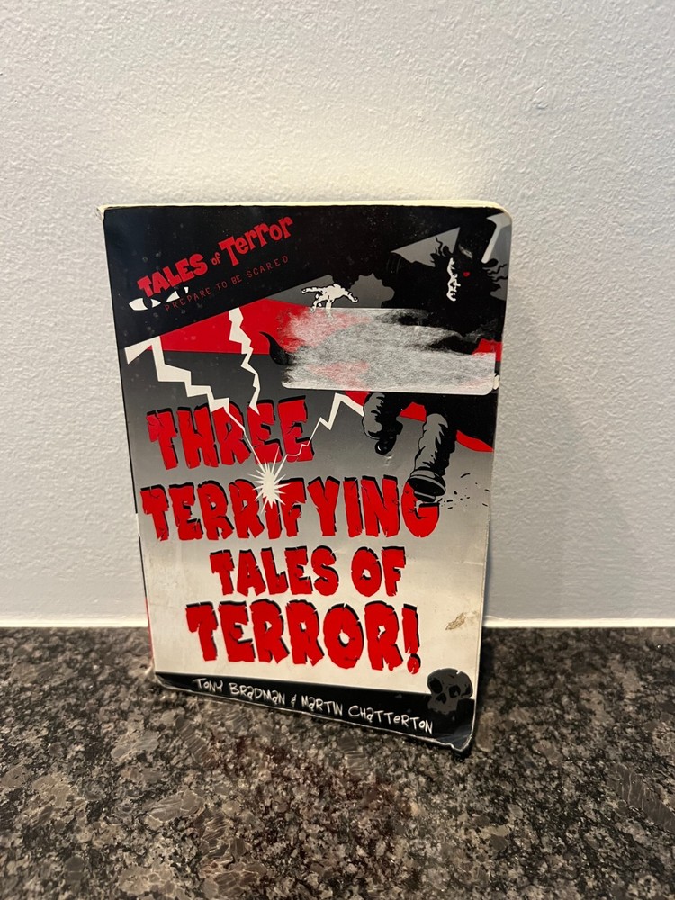 Three Terrifying Tales of Terror! by Tony Bradman & Martin Chatterton Paperback