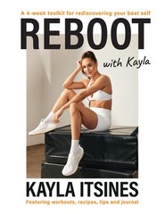 Ebury Press Reboot with Kayla. by Kayla Itsines