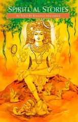 Spiritual Stories As Told by Sri Ramana Maharshi