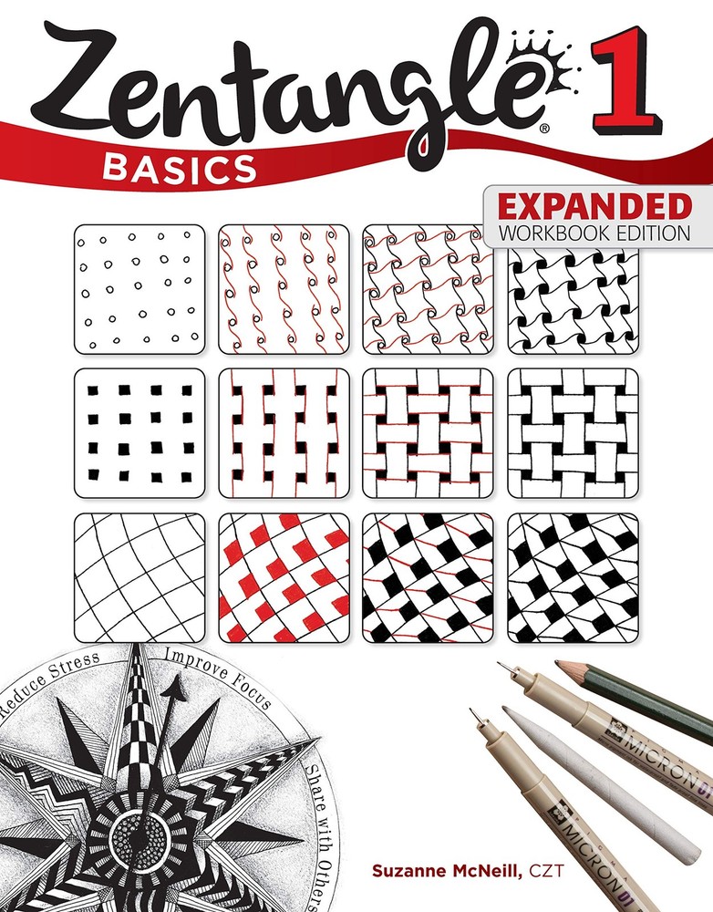 Zentangle Basics, Expanded Workbook Edition: A Creative Art Form Where All Y…