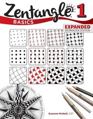 Zentangle Basics, Expanded Workbook Edition: A Creative Art Form Where All Y…