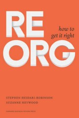 ReOrg: How to Get It Right – Hardcover By Heidari-Robinson, Stephen – GOOD