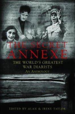 The Secret Annexe by Taylor, Alan; Taylor, Irene