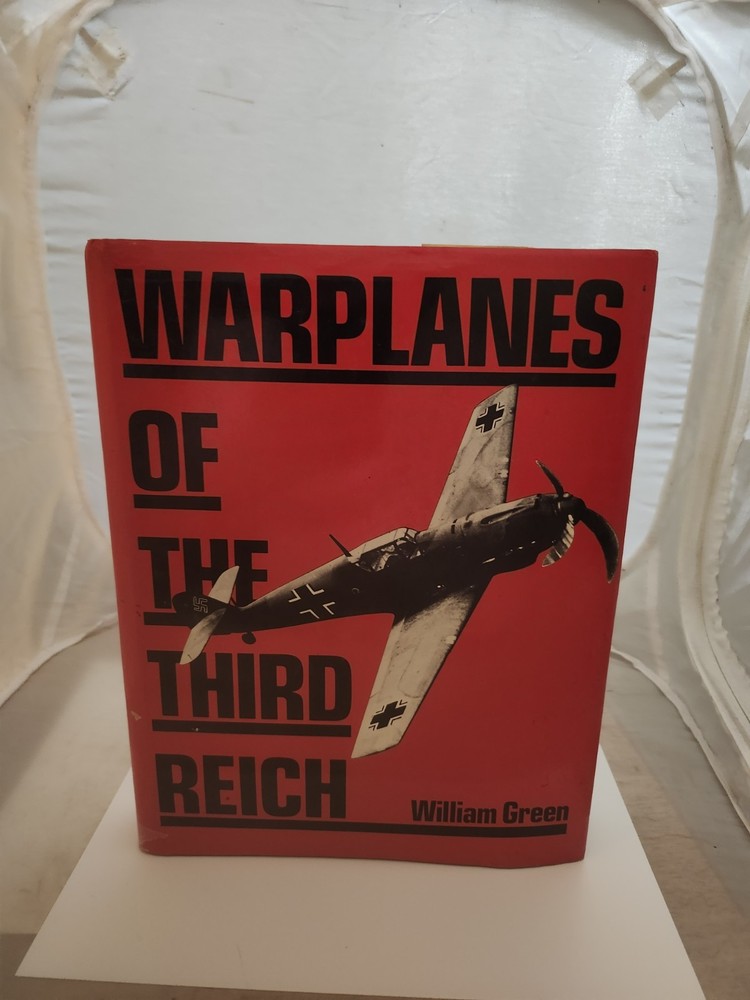 Warplanes of the Third Reich by Green, William (Hardcover) 1986