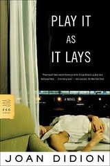 Play It As It Lays; FSG Classics – paperback, Joan Didion, 0374529949