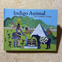 Indigo Animal: The Complete Trilogy – Hardcover, by Rue Harrison – Very Good