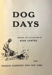 Ross Santee Dog Days First Edition A Scribner 1955 DJ Illus Cowboy Life Western