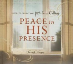 Peace in His Presence: Favorite Quotations from Jesus Calling – VERY GOOD