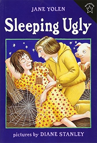 Sleeping Ugly by Jane Yolen