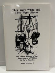 They Were White and They Were Slave…, Hoffman, Michae