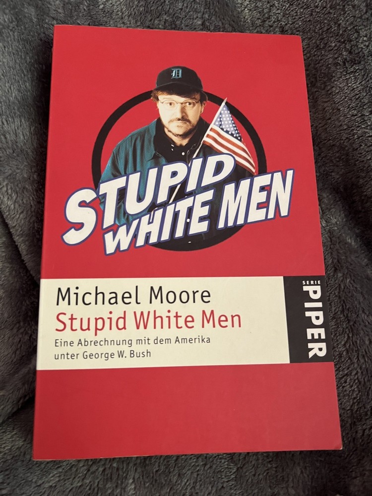 Vintage German Paperback Copy of Stupid White Men by Michael Moore