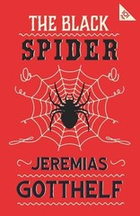 Jeremias Gotthelf The Black Spider (Paperback) Alma Classics 101 Pages