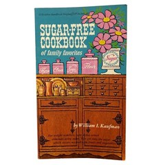 Sugar-Free Cookbook Family Favorites William Kaufman Illustrated 1965 Recipes