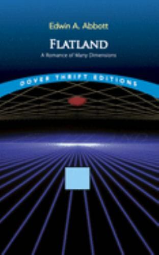 Flatland: A Romance of Many Dimensions; D- Edwin A Abbott, 048627263X, paperback