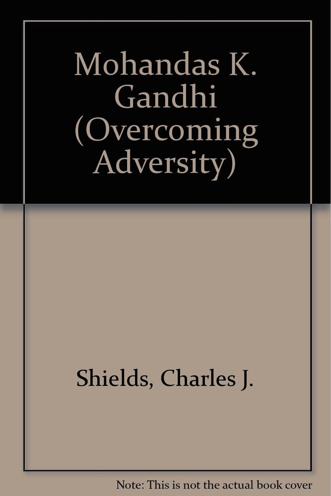 Mohandas K. Gandhi (Overcoming Adversity)