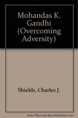 Mohandas K. Gandhi (Overcoming Adversity)