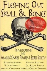 Fleshing Out Skull & Bones: Investigations into America’s Most Powerful Secret