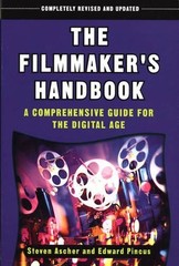FILMMAKER’S HANDBOOK, THE: A Compreh…, Pincus, Edward