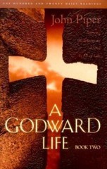 A Godward Life : Savoring the Supremacy of Go- 1576734056, hardcover, John Piper