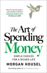 The Art of Spending Money: Simple Choices for a Richer Life (Hardback or Cased B