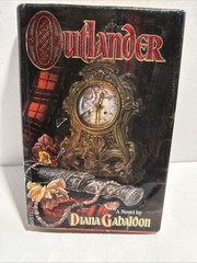 OUTLANDER #1 Diana Gabaldon July 1991 True First Edition 1st Printing Hardcover
