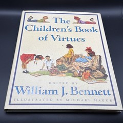 The Children’s Book of Virtues William J Bennett First Edition Hardcover