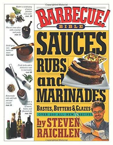 Barbecue! Bible Sauces, Rubs, and Marinades, Bastes, Butters, and Glazes – GOOD