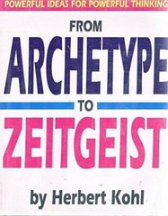 From Archetype to Zeitgeist Powerful Ideas for Powerful Thinking – VERY GOOD