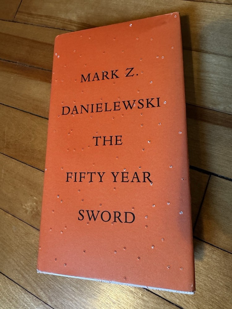 Mark Z. Danielewski signed & dated The Fifty Year Sword 1st printing HC book