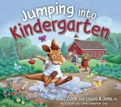 Jumping Into Kindergarten: A Picture Book – paperback, Julia Cook, 9781937870447