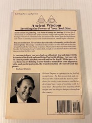 Ancient Wisdom Invoking the Power of Your Soul Star- Richard Dupuis 1995 1st Ed.