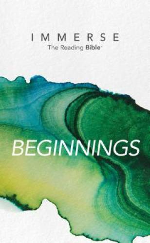 Immerse: Beginnings – Paperback By Tyndale House Publishers – GOOD