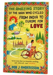 The Amazing Story of the Man Who Cycled from India to.. Per J Anderson Paperback