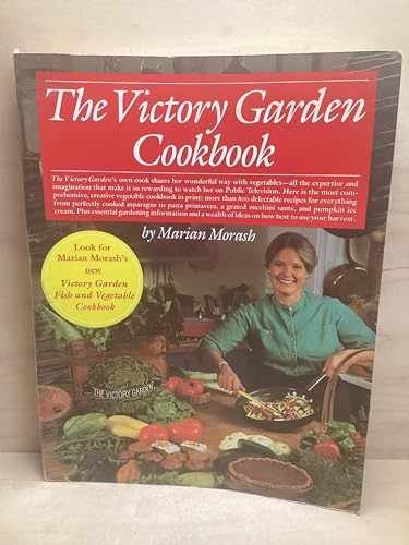 The Victory Garden Cookbook – Paperback, by Morash Marian – Acceptable n