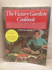 The Victory Garden Cookbook – Paperback, by Morash Marian – Acceptable n