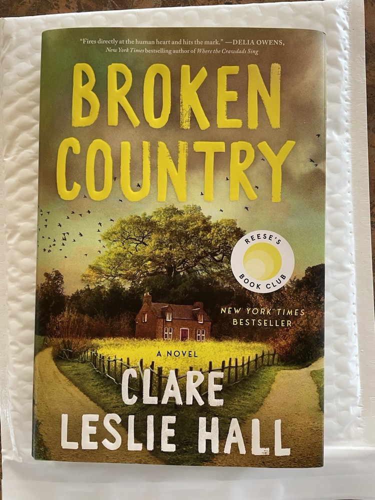 Broken Country by Clare Leslie Hall, Hardcover, Picador, Reese’s Book Club