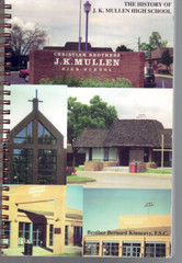 The History Of J. K. Mullen Christian Brothers-High School-1931-2000-Colorado