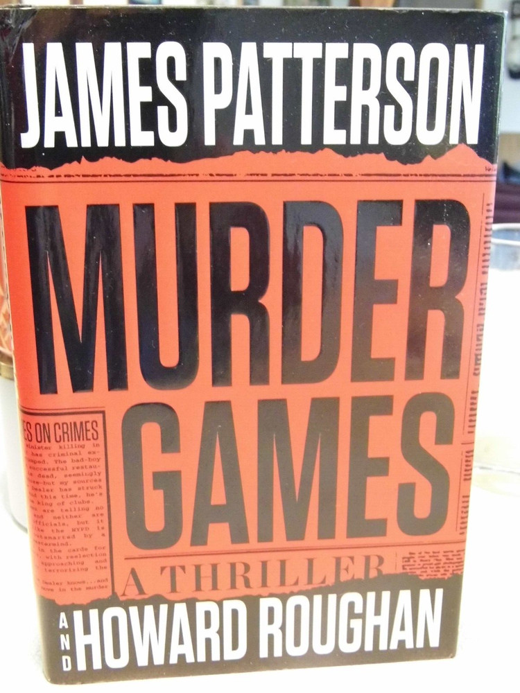 Murder Games by Howard Roughan and James Patterson (2017, Hardcover 1ST Edition)