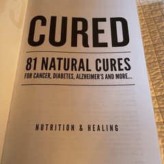 Cured 81 Natural Cures For Cancer, Diabetes, Alzheimer’s and more