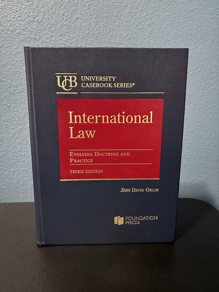International Law Evolving Doctrine Practice University Casebook Series 3rd Ed