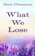 What We Lose (Thorndike Press Large Print Basic) by
