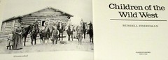 1983 Children of the Wild West by Russell Freedman SIGNED H/C D/J 104 Pages