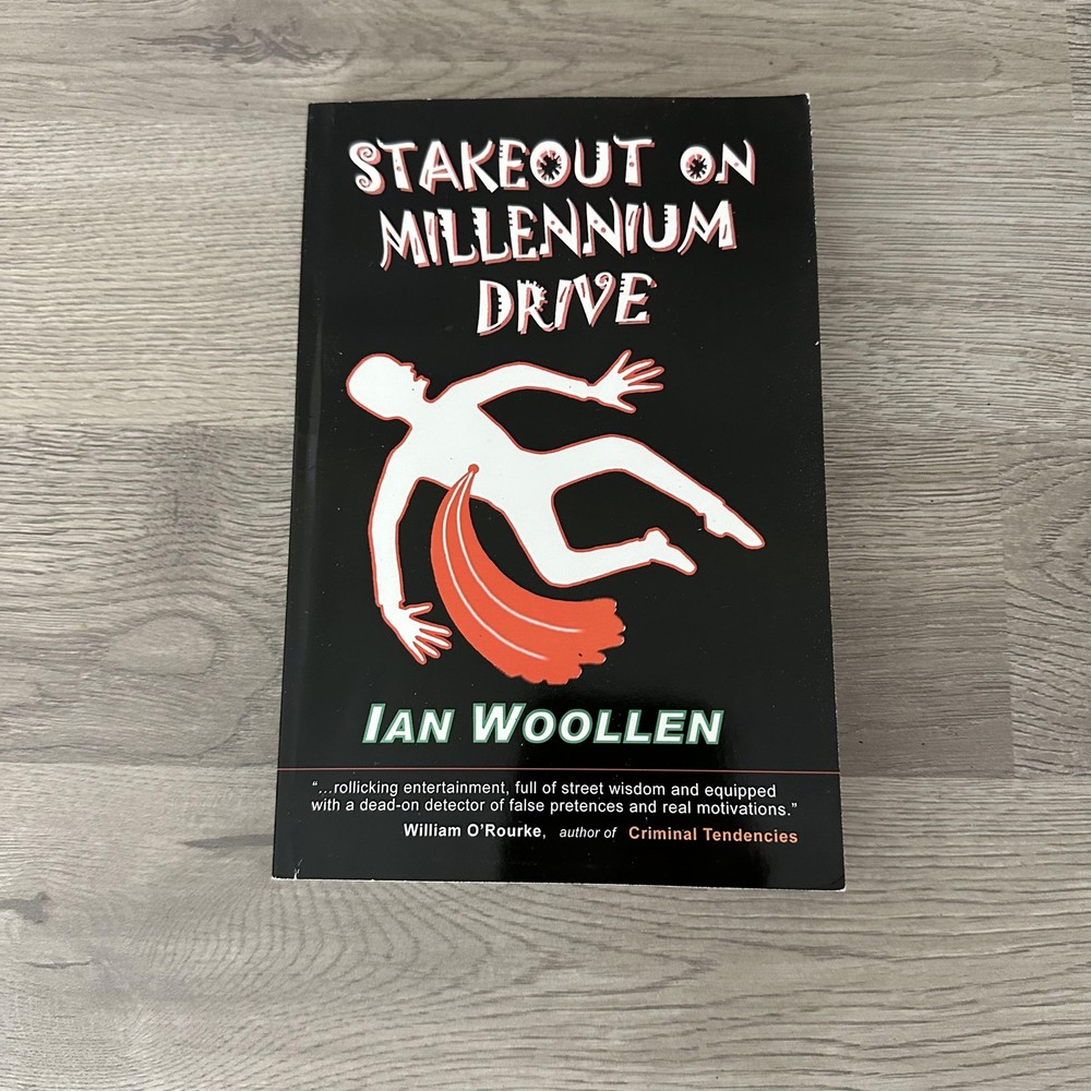 Stakeout On Millennium Drive Ian Woollen Signed Mystery 1st Ed 2005 PB USA