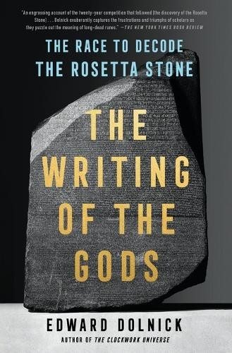 Edward Dolnick The Writing of the Gods (Paperback) (UK IMPORT)