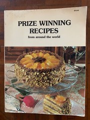 Prize Winning Recipes From Around The World, 1982 Becker Publications, 270 pages