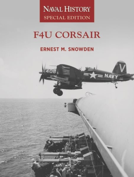 F4u Corsair : Naval History, Paperback by Snowden, Ernest M., Brand New, Free…