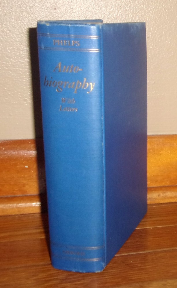 WILLIAM LYON PHELPS-Autobiography with Letters-Excellent 10th Printing Hardcover