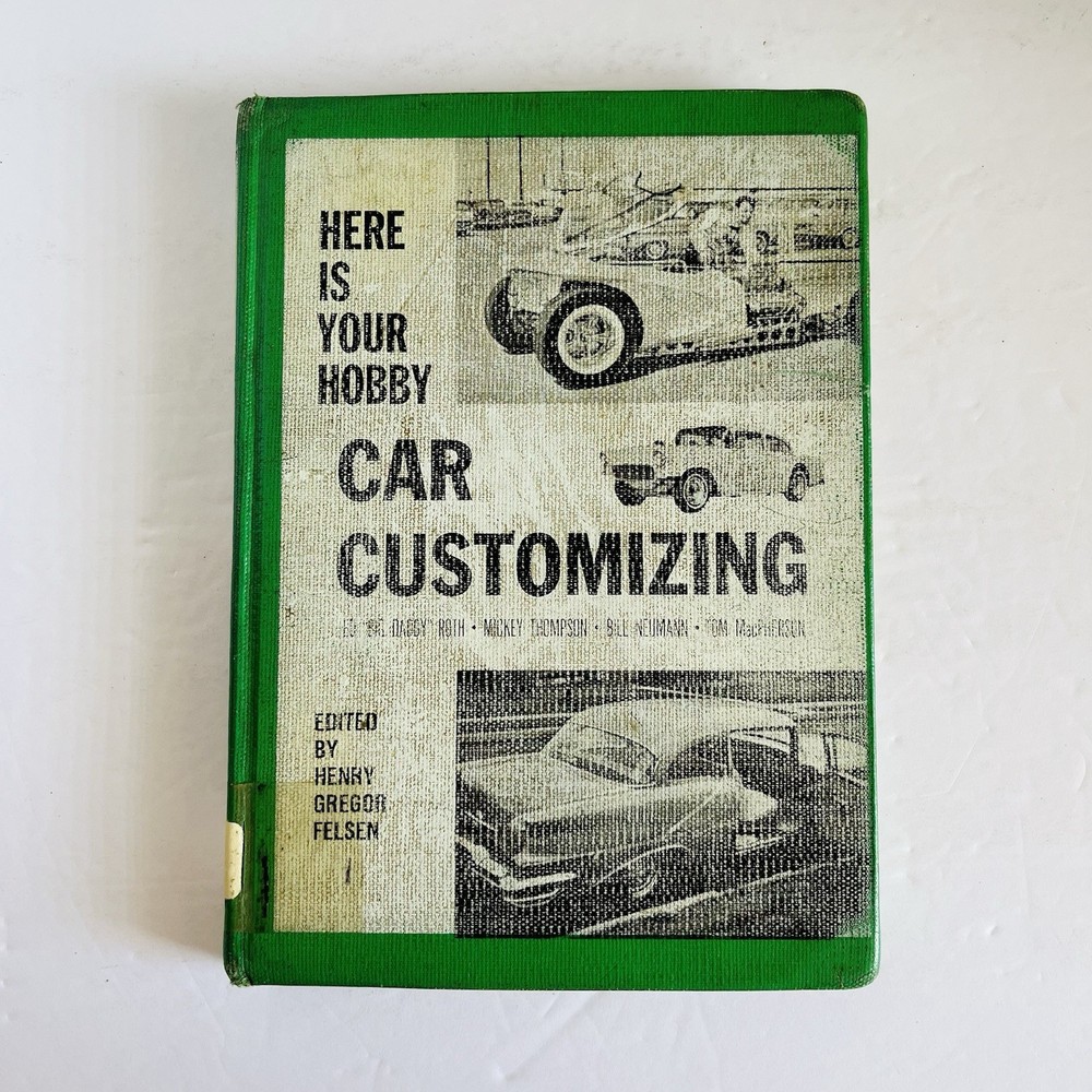 Here is Your Hobby : Car Customizing Felsen – Ed Big Daddy Roth Rare Book 1960s